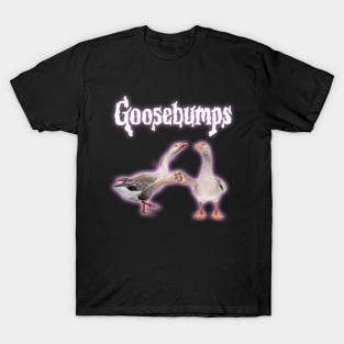 Goosebumps Meme T-Shirt